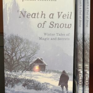'Neath a Veil of Snow: Winter Tales of Magic and Secrets (Softcover)
